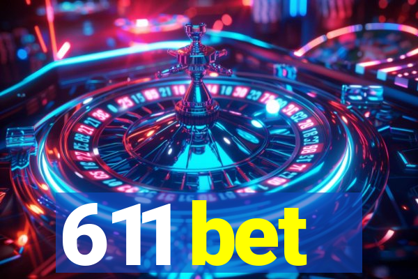 611 bet